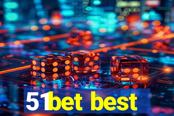 51bet best